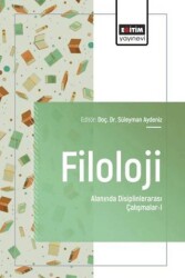 Filoloji Alanında Disiplinlerarası Çalışmalar - 1 - Eğitim Yayınevi - Bilimsel Eserler