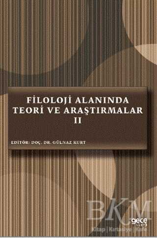 Filoloji Alanında Teori ve Araştırmalar 2 - Gece Kitaplığı