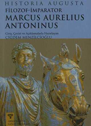 Filozof İmparator Marcus Aurelius Antoninus - Arkeoloji ve Sanat Yayınları