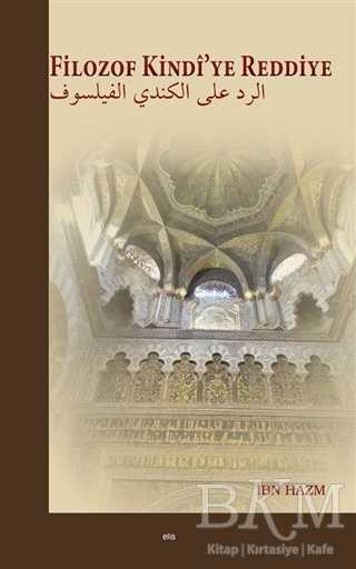 Filozof Kindi’ye Reddiye - Elis Yayınları