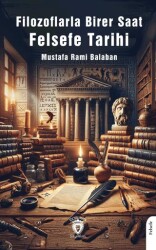 Filozoflarla Birer Saat Felsefe Tarihi - Dorlion Yayınları