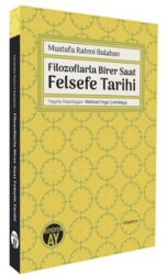 Filozoflarla Birer Saat Felsefe Tarihi - Büyüyen Ay Yayınları