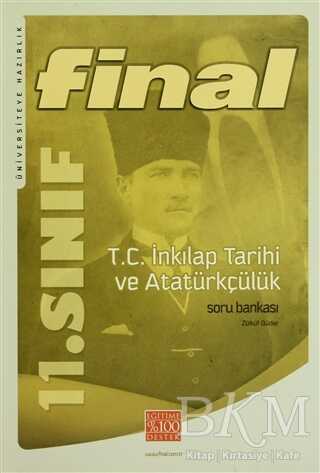 Final 11. Sınıf T.C. İnkılap Tarihi ve Atatürkçülük Soru Bankası 