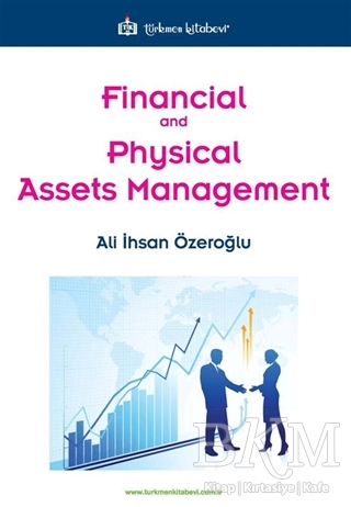 Financial and Physical Assets Management - Türkmen Kitabevi