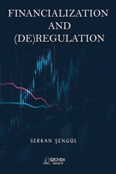 Financialization and DERegulation - Serüven Yayınevi