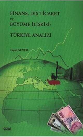 Finans, Dış Ticaret ve Büyüme İlişkisi: Türkiye Analizi