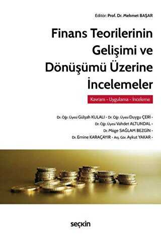Finans Teorilerinin Gelişimi ve Dönüşümü Üzerine İncelemeler - 1