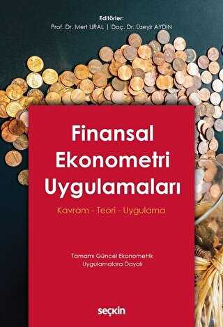 Finansal Ekonometri Uygulamaları - Seçkin Yayıncılık