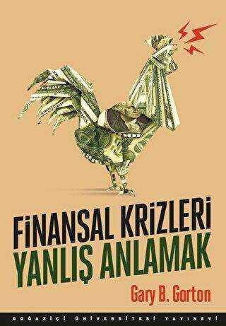 Finansal Krizleri Yanlış Anlamak - 1