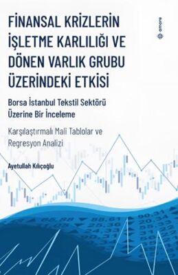 Finansal Krizlerin İşletme Karlılığı ve Dönen Varlık Grubu Üzerindeki Etkisi - 1