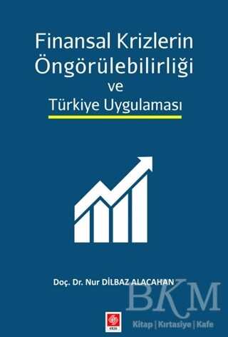 Finansal Krizlerin Öngörülebilirliği ve Türkiye Uygulaması - 1