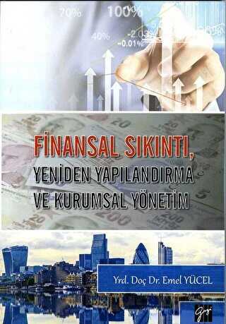 Finansal Sıkıntı, Yeniden Yapılandırma ve Kurumsal Yönetim - Gazi Kitabevi