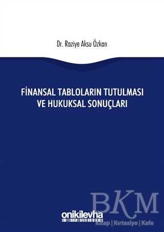 Finansal Tabloların Tutulması ve Hukuksal Sonuçları - On İki Levha Yayınları