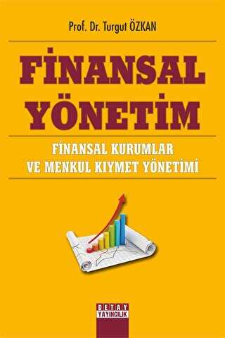 Finansal Yönetim Finansal Kurumlar ve Menkul Kıymet Yönetimi - Detay Yayıncılık