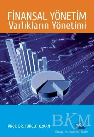 Finansal Yönetim Varlıkların Yönetimi - Nobel Akademik Yayıncılık