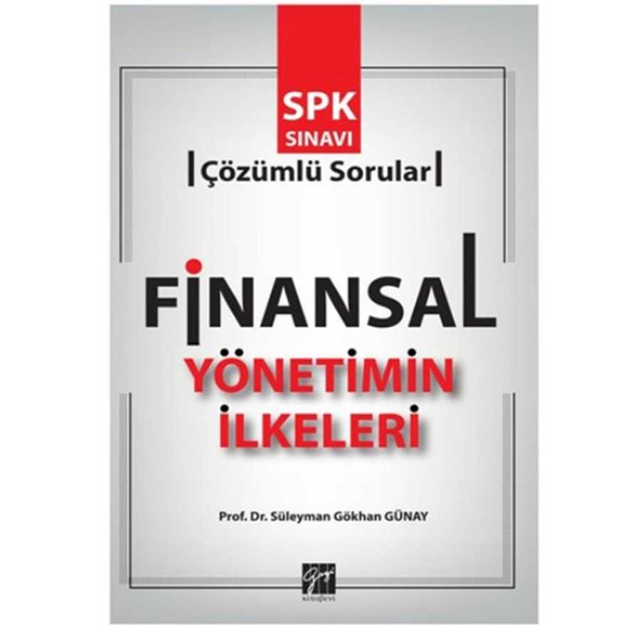 Gazi Kitabevi Finansal Yönetimin İlkeleri - Gazi Kitabevi