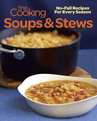 Fine Cooking Soups and Stews