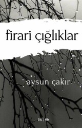 Firari Çığlıklar - J&J Yayınları