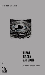 Fırat Bazen Affeder - 40 Kitap