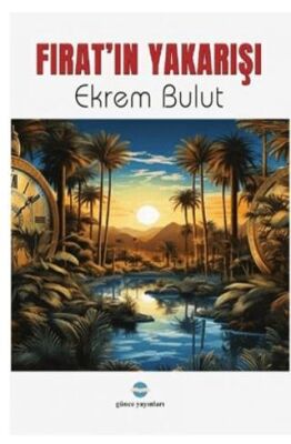 Fırat’ın Yakarışı - 1