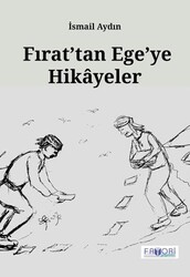 Fırat’tan Ege’ye Hikayeler - Favori Yayınları