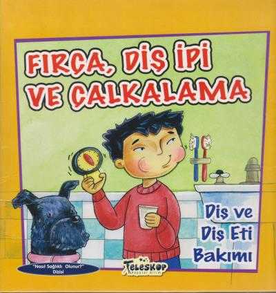 Fırça Diş İpi ve Çalkalama - Teleskop Popüler Bilim