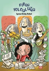 Fırın Yolculuğu - Kırmızı Kedi Çocuk