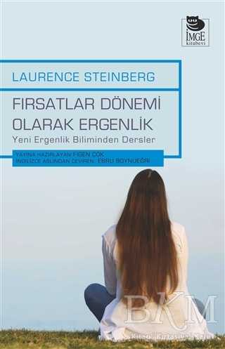 Fırsatlar Dönemi Olarak Ergenlik - İmge Kitabevi Yayınları