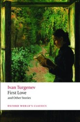 First Love and Other Stories - Oxford University Press - Classics