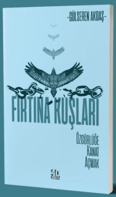 Fırtına Kuşları - Özgürlüğe Kanat Açmak - 1