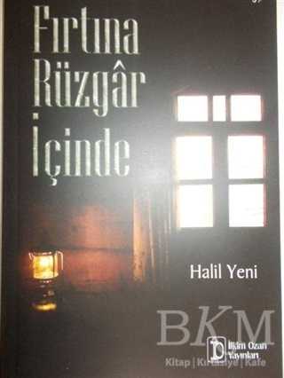 Fırtına Rüzgar İçinde - İlkim Ozan Yayınları