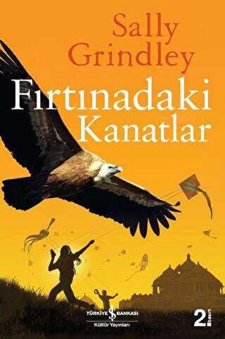 FIRTINADAKİ KANATLAR - İş Bankası Kültür Yayınları