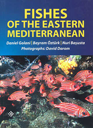 Fishes Of The Eastern Mediterranean - Turkish Marine Research Foundation