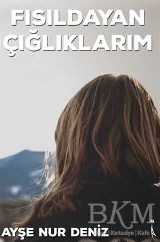 Fısıldayan Çığlıklarım - 1