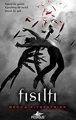 Fısıltı - Hush Hush Serisi 1. Kitap - Pegasus Yayınları