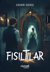 Fısıltılar - Ulysses Yayınları