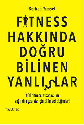 Fitness Hakkında Doğru Bilinen Yanlışlar - Hayykitap