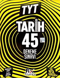 Fix Yayınları 2023 TYT Tarih 45 Denemeleri - Fix Yayınları