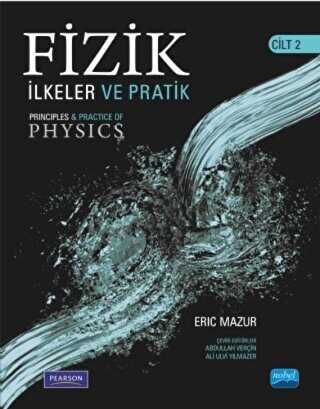 Fizik: İlkeler ve Pratik Cilt 2 - Nobel Akademik Yayıncılık