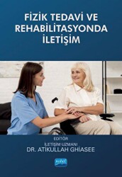 Fizik Tedavi ve Rehabilitasyonda İletişim - Nobel Akademik Yayıncılık