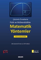 Fizik ve Mühendislikte Matematik Yöntemler - Seçkin Yayıncılık