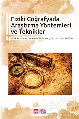 Fiziki Coğrafyada Araştırma Yöntemleri ve Teknikler - Pegem Akademi Yayıncılık