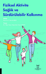 Fiziksel Aktivite Sağlık ve Sürdürülebilir Kalkınma - Akademisyen Kitabevi