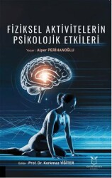 Fiziksel Aktivitelerin Psikolojik Etkileri - Akademisyen Kitabevi