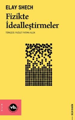 Fizikte İdealleştirmeler - 1