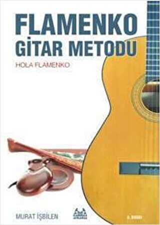 Flamenko Gitar Metodu - Arkadaş Yayınları