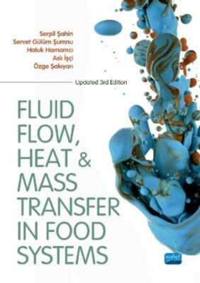 Fluid Flow Heat And Mass Transfer İn Food Systems - 1