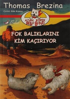 Fok Balıklarını Kim Kaçırıyor kapağı