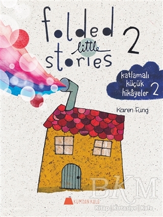Folded Little Stories 2 – Katlamalı Küçük Hikayeler 2
