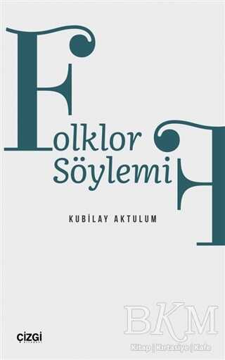 Folklor Söylemi - Çizgi Kitabevi Yayınları